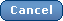 Cancel